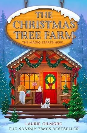 The Christmas Tree Farm (Dream Harbor #3) by Laurie Gilmore (Paperback)