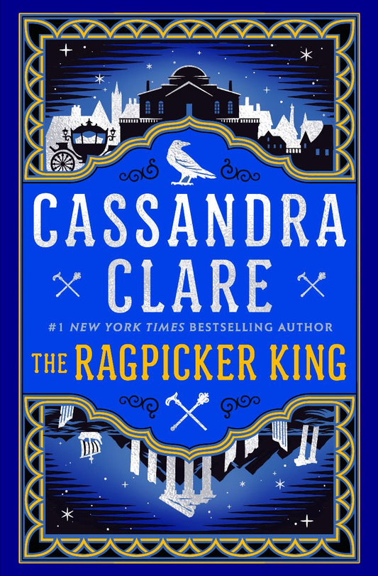 The Ragpicker King (The Chronicles of Castellane #2) by Cassandra Clare (Hardcover)