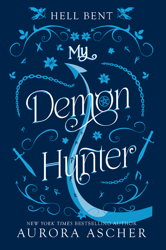 My Demon Hunter (Hell Bent #2) by Aurora Ascher (Paperback)
