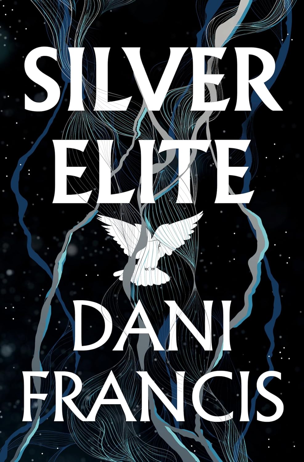 Silver Elite (Silver Elite #1) by Dani Francis (Hardcover)