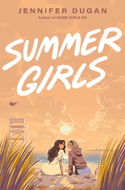 Summer Girls by Jennifer Dugan (Hardcover)