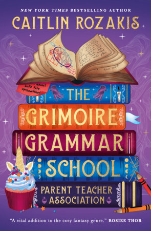 The Grimoire Grammar School Parent Teacher Association by Caitlin Rozakis (Paperback)