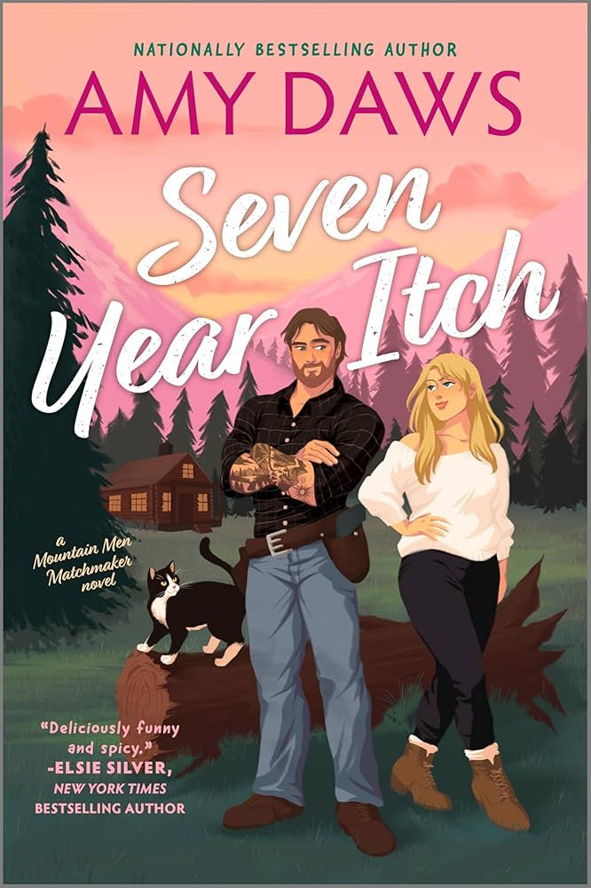 Seven Year Itch (Mountain Men Matchmaker #2) by Amy Daws (Paperback)