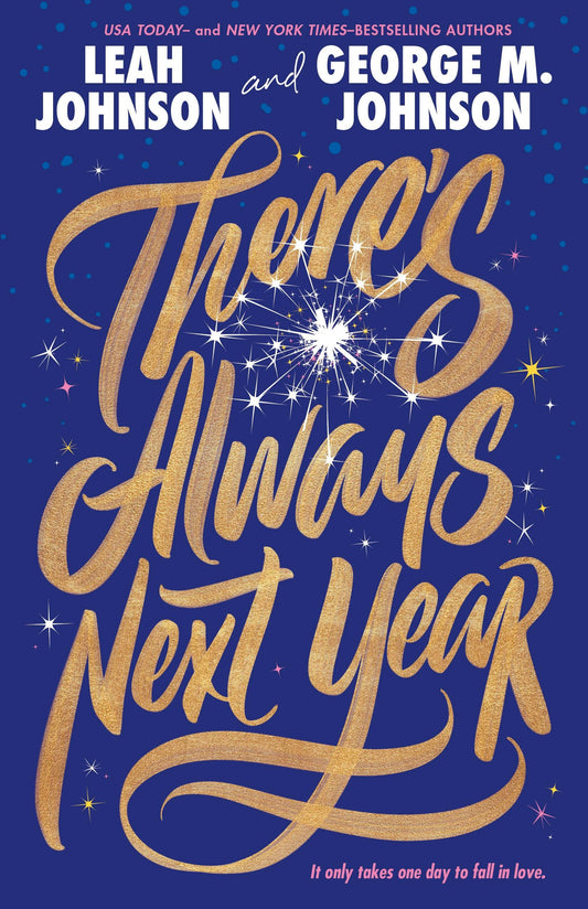 There's Always Next Year by Leah Johnson & George M Johnson (Hardcover)