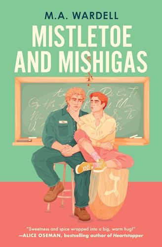 Mistletoe and Mishigas (Teachers in Love #2) by M.A Wardell (Paperback)