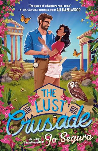 The Lust Crusade (Raiders of the Lost Heart #3) by Jo Segura (Paperback)