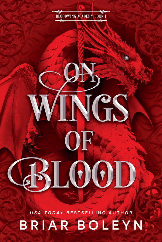 On Wings of Blood (Bloodwing Academy #1) by Briar Boleyn (Hardcover)