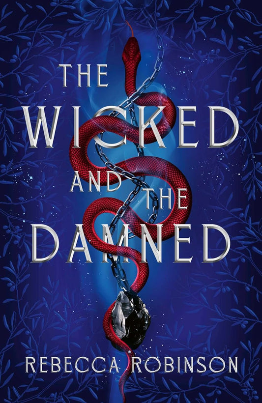 The Wicked and the Damned (Dark Inheritance Trilogy #2) by Rebecca Robinson (Hardcover)