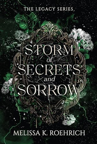 Storm of Secrets and Sorrow (Legacy #2) by Melissa K. Roehrich (Paperback)