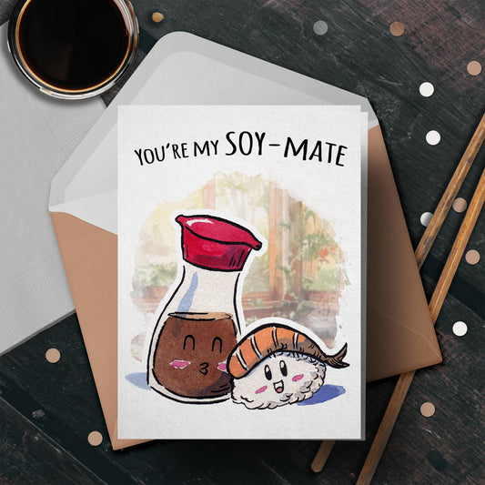 You're My Soymate (Card)