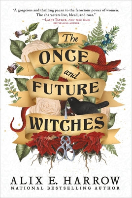 The Once and Future Witches by Alix E. Harrow (Paperback)