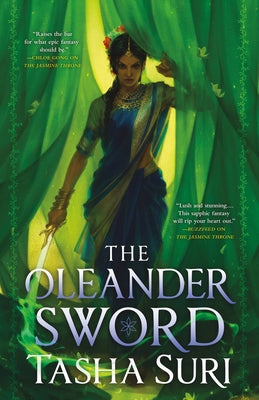 The Oleander Sword (The Burning Kingdoms #2) by Tasha Suri (Paperback)