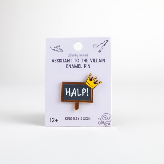 Kingsley’s Halp Sign - Inspired by Assistant to the Villain (Enamel Pin)