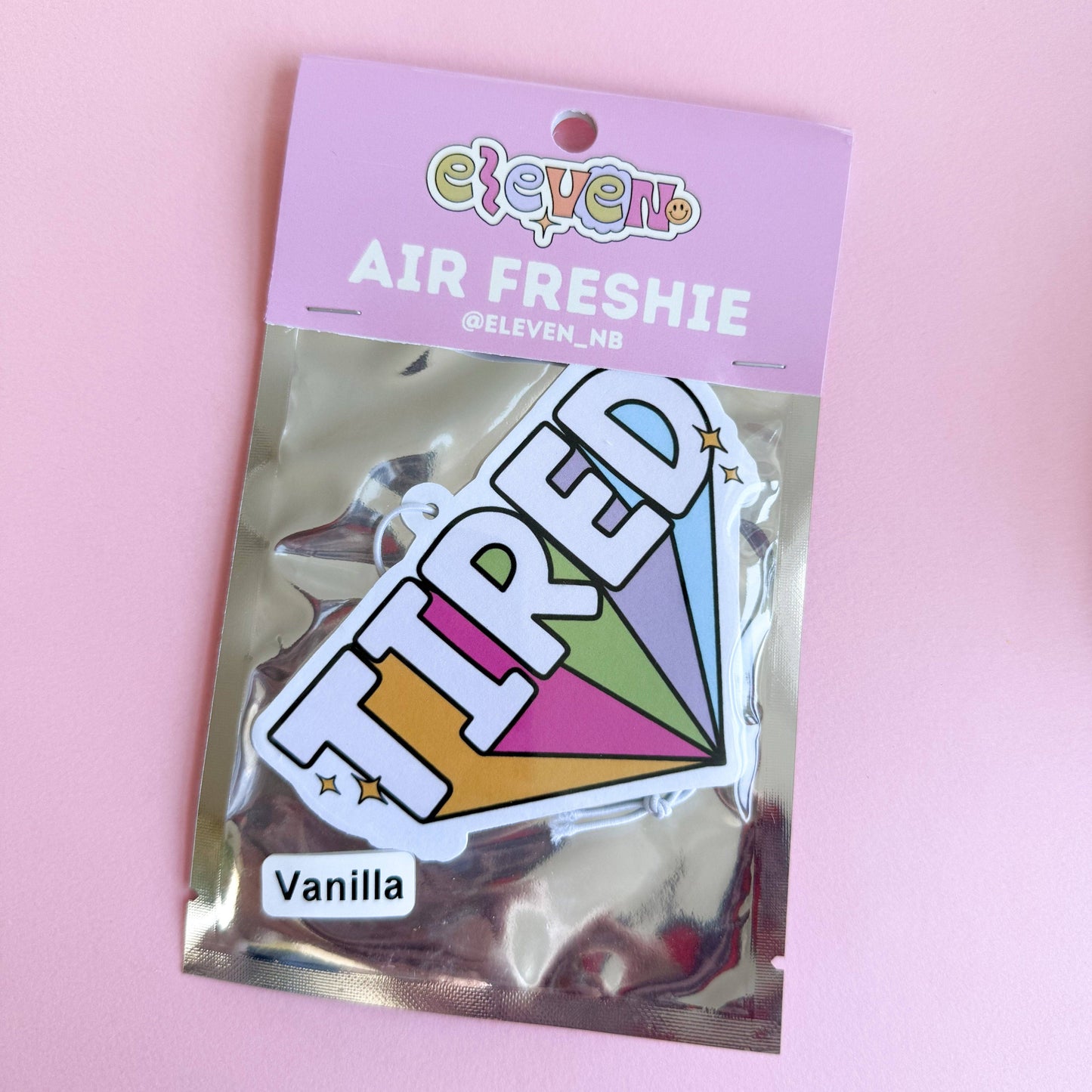 Tired (Air Freshie) - Vanilla Scent