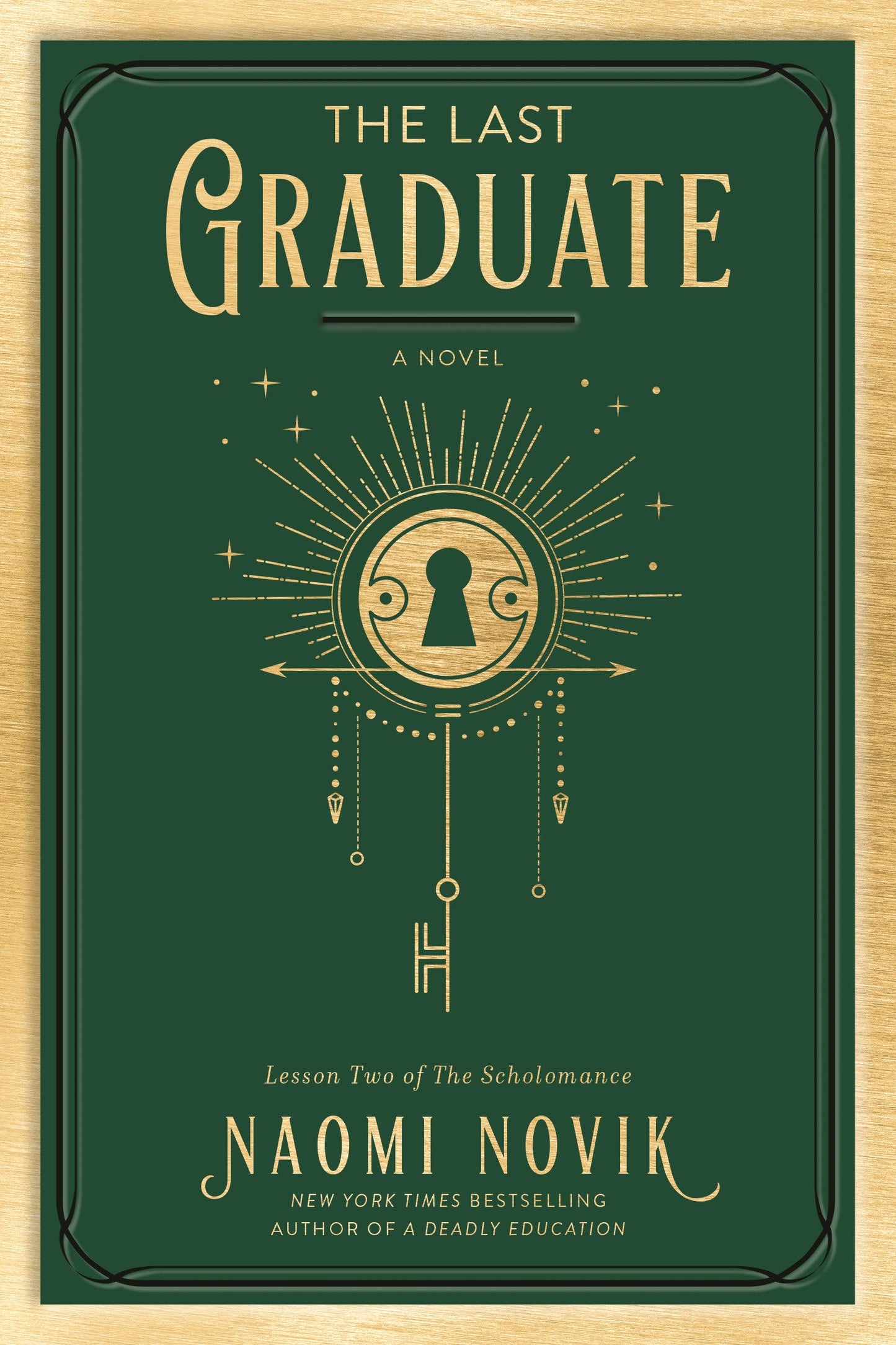The Last Graduate (The Scholomance #2) by Naomi Novik (Paperback)