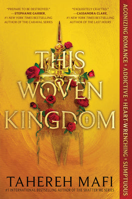 This Woven Kingdom (This Woven Kingdom #1) by Tahereh Mafi (Paperback)