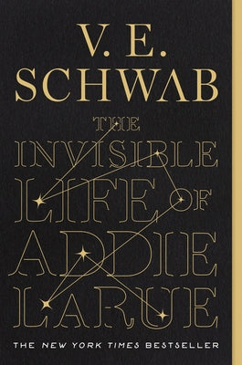 The Invisible Life of Addie Larue by V. E. Schwab (Paperback)