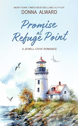 Promise at Refuge Point (Jewell Cove #6) by Donna Alward (Paperback)