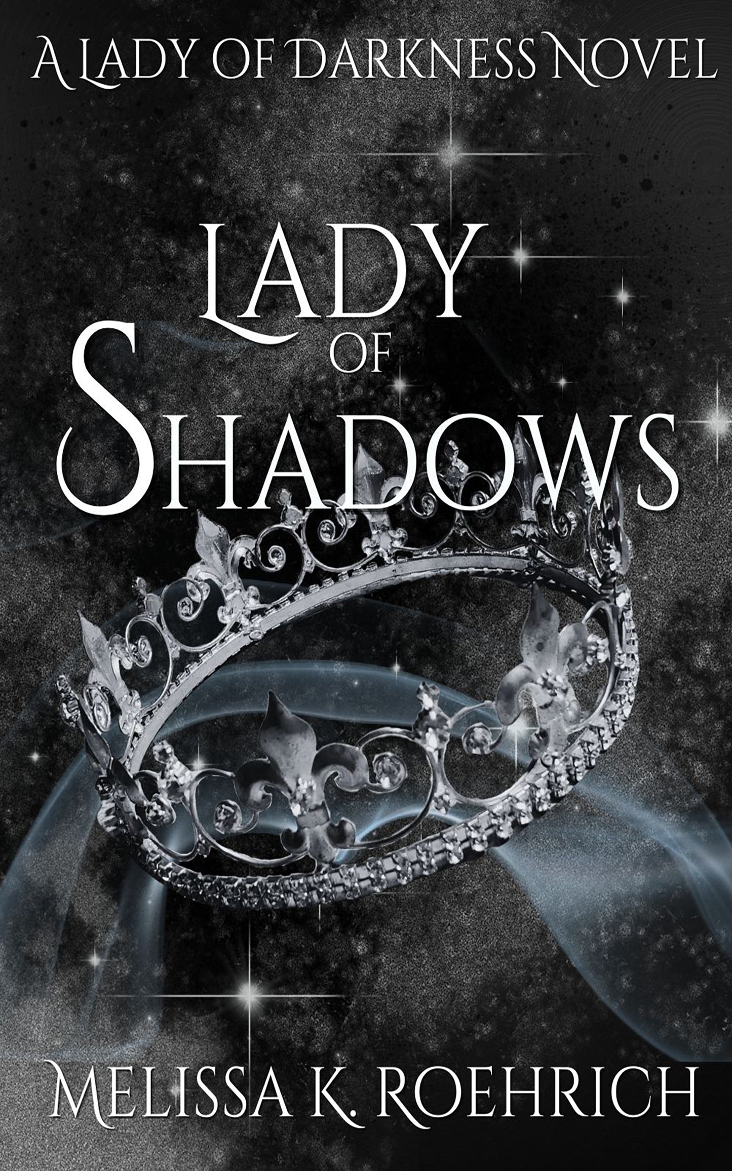 Lady of Shadows (Lady of Darkness #2) by Melissa K Roehrich (Paperback)