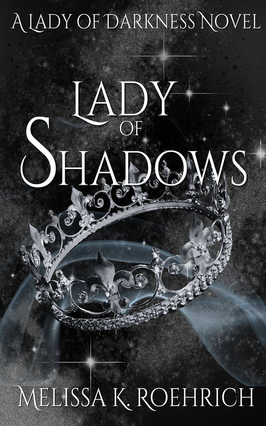Lady of Shadows (Lady of Darkness #2) by Melissa K Roehrich (Paperback)