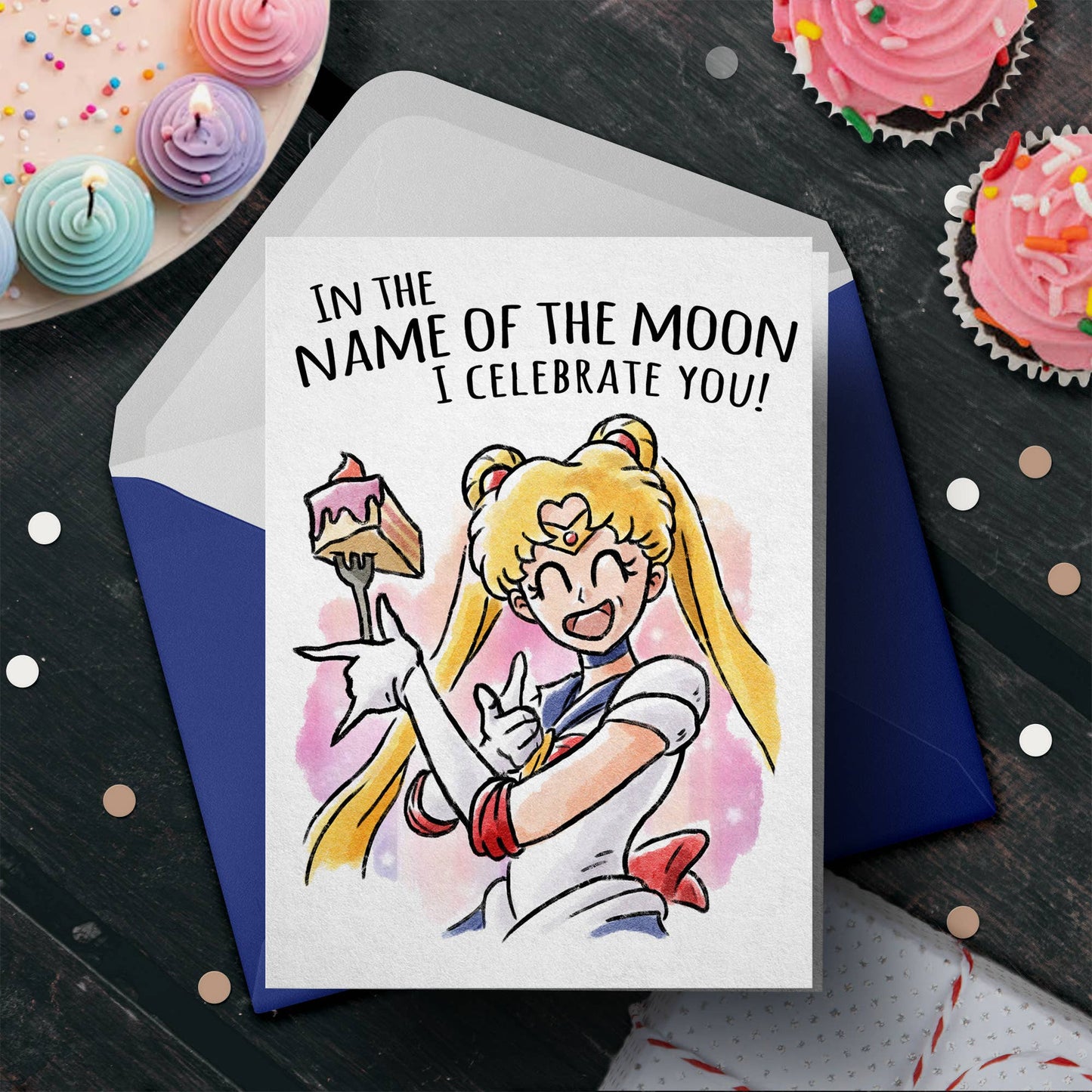 In the Name of the Moon - Sailor Moon Inspired (Birthday Card)