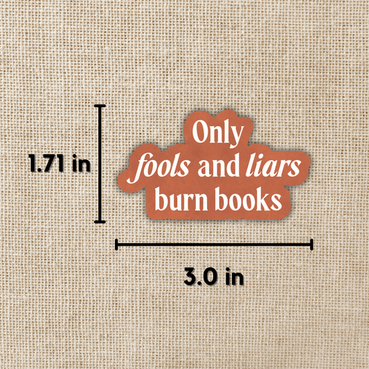 Only Fools and Liars Burn Books - Shield of Sparrows (Vinyl Sticker)