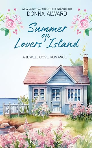 Summer on Lovers' Island (Jewell Cove #4) by Donna Alward (Paperback)