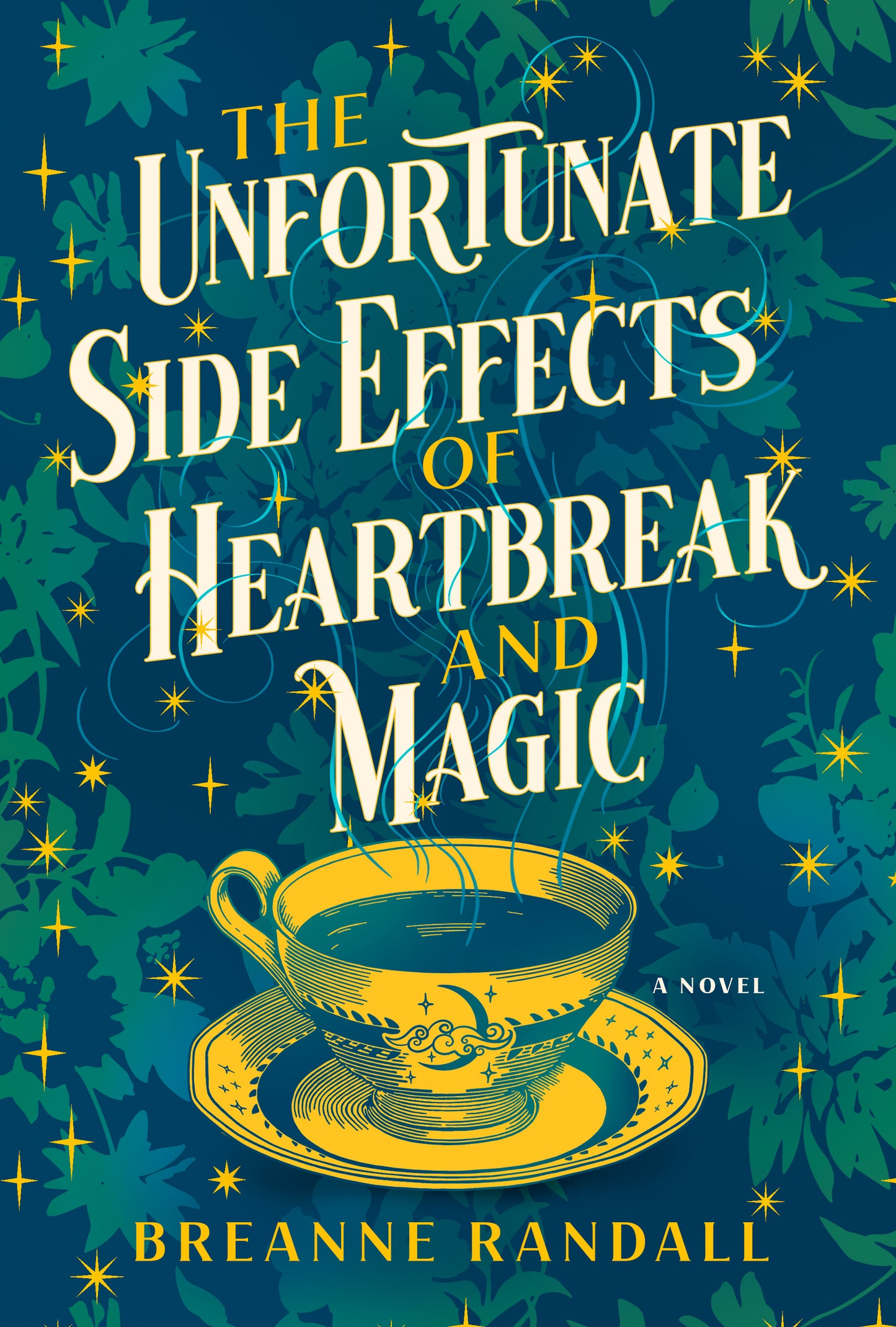 The Unfortunate Side Effects of Heartbreak and Magic by Breanne Randall (Paperback)