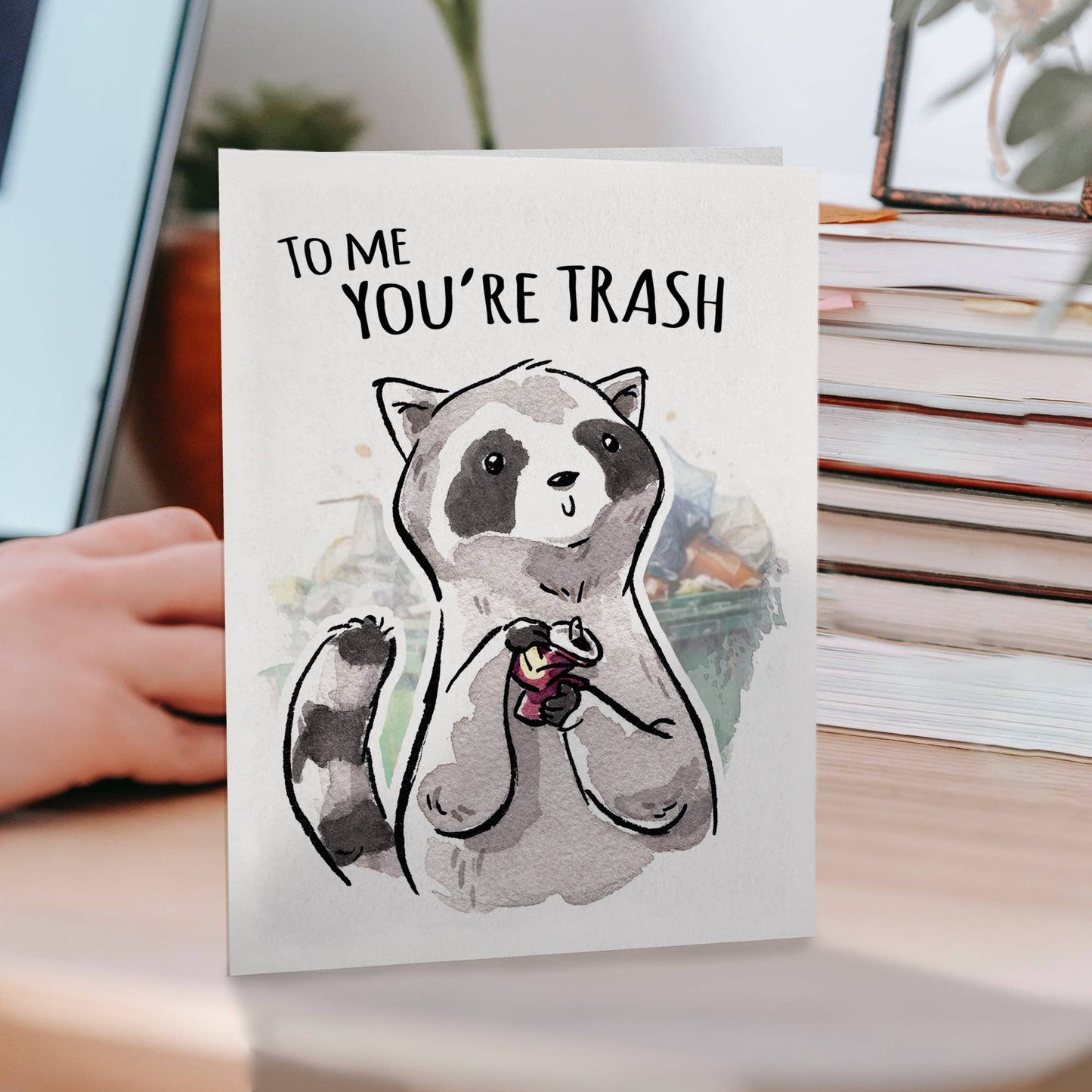 To Me You're Trash (Card)