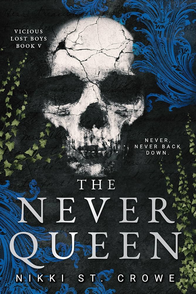 The Never Queen by Nikki St. Crowe (Vicious Lost Boys #5 - Standard Edition Paperback)