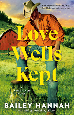 Love Wells Kept by Bailey Hannah (Paperback)