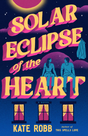 [ Pre-Order ] Solar Eclipse of the Heart by Kate Robb (Paperback)