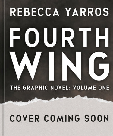 Fourth Wing, The Graphic Novel: Volume One By Rebecca Yarros - Illustrated by Anabel Rossi  (Hardcover)