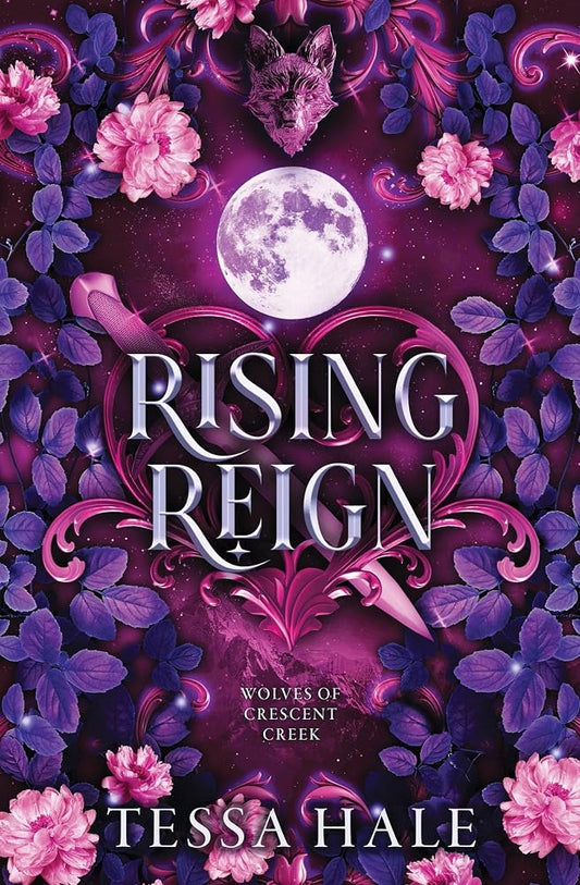 Rising Reign (The Wolves of Crescent Creek, 3) cover image