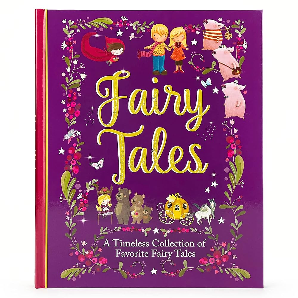 Fairy Tales Treasury: A Timeless Collection of Favorite and Classic Fairy Tales Stories for Children cover image