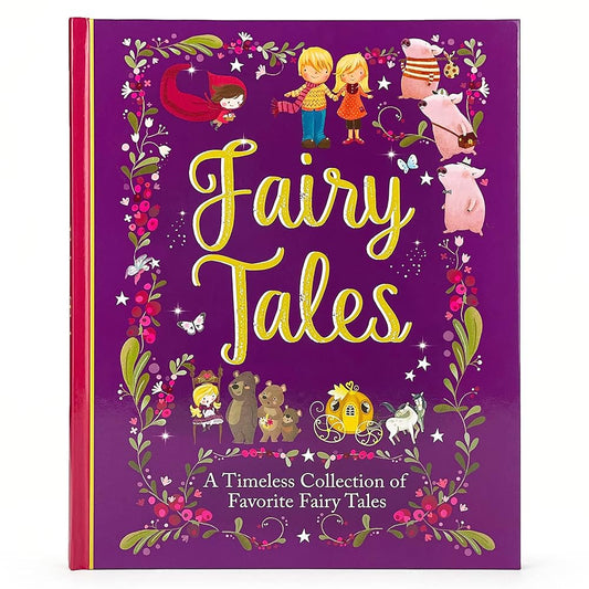 Fairy Tales Treasury: A Timeless Collection of Favorite and Classic Fairy Tales Stories for Children cover image