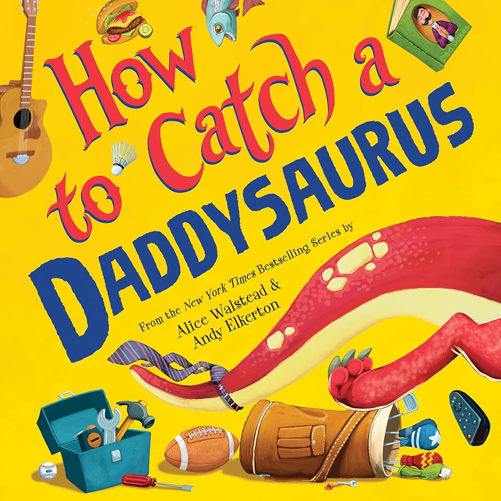 How to Catch a Daddysaurus cover image
