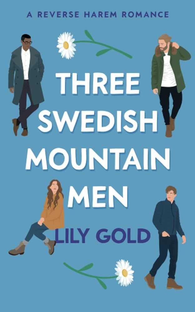Three Swedish Mountain Men: A Reverse Harem Romance cover image