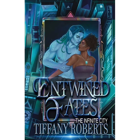 Entwined Fates (The Infinite City #0.5) by Tiffany Roberts (Paperback)
