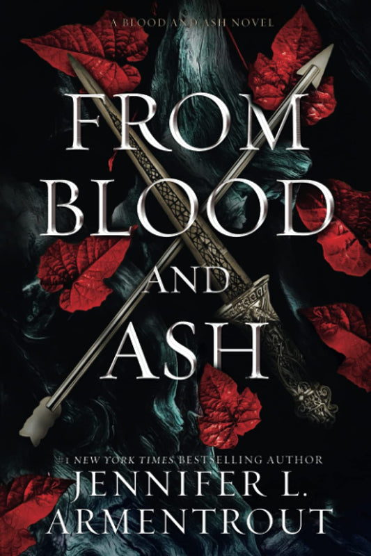 From Blood and Ash (Blood and Ash #1) by Jennifer L. Armentrout (Hardcover)