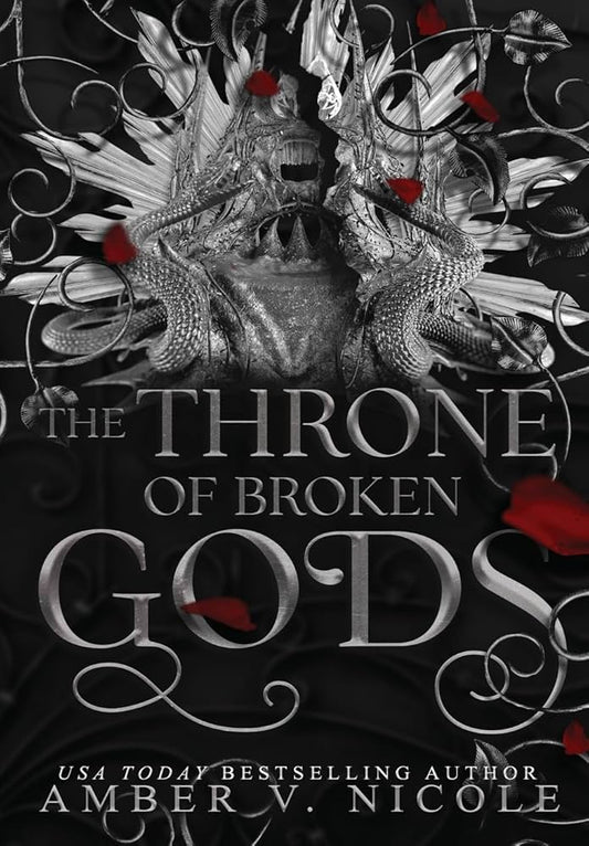 The Throne of Broken Gods (Gods & Monsters #2) by Amber V. Nicole (Paperback)