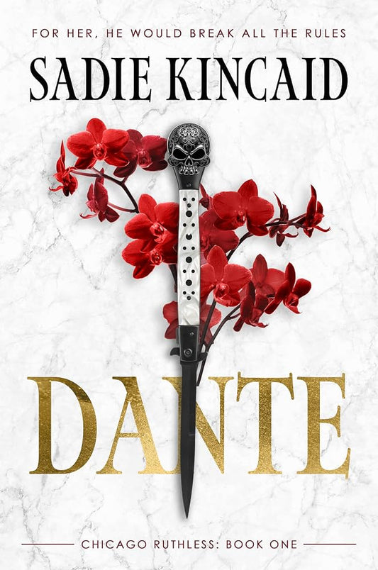 Dante (Chicago Ruthless #1) by Sadie Kincaid (Paperback)
