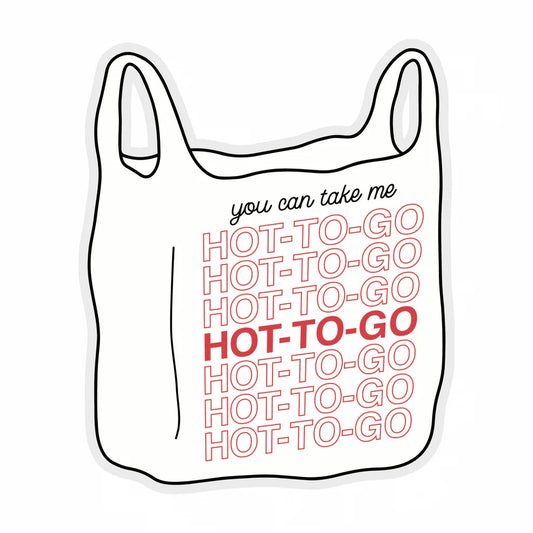 Hot-To-Go Bag (Vinyl Sticker)