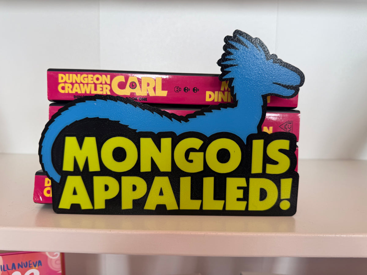Mongo Is Appalled Shelf Sign