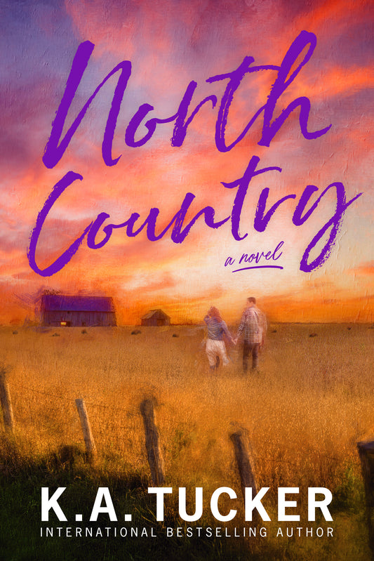 (Pre-Order) North Country by K. A. Tucker (Paperback)