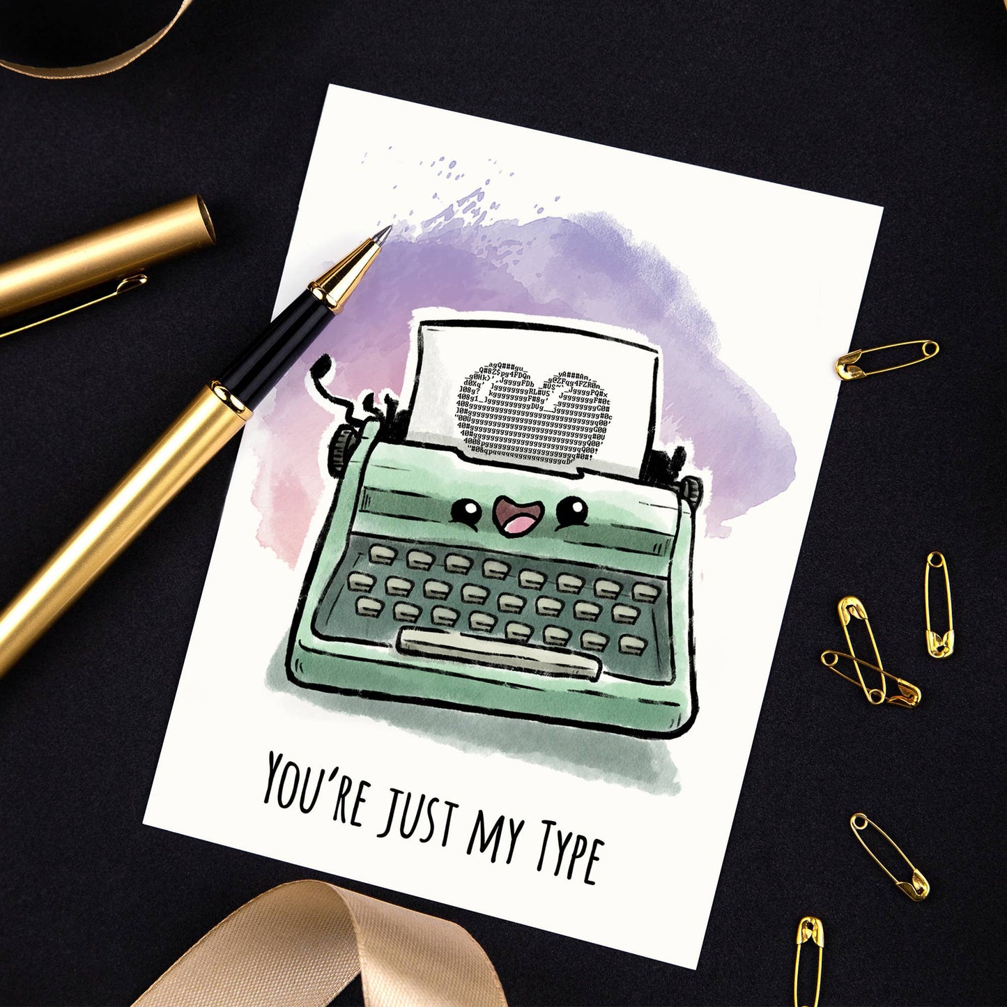 You're Just my Type (Card)