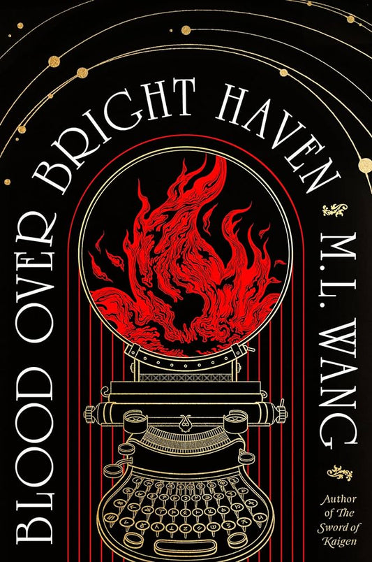 Blood Over Bright Haven by M.L. Wang (Hardcover)