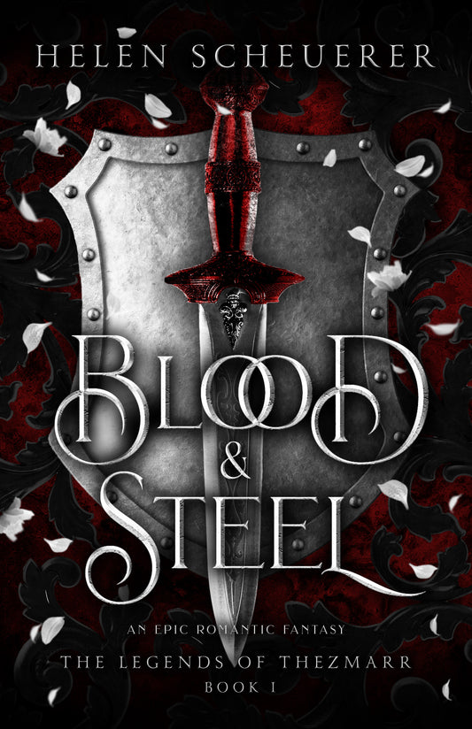 Blood & Steel (The Legends of Thezmarr #1) by Helen Scheuerer (Paperback)