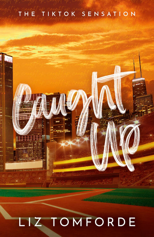 Caught Up (Windy City #3) by Liz Tomforde (Paperback)