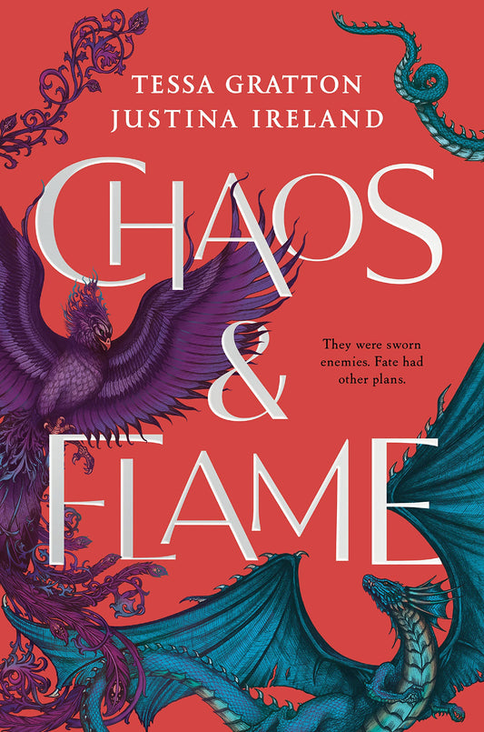 Chaos & Flame by Tessa Gratton and Justina Ireland (Paperback)